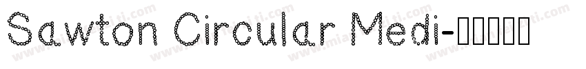 Sawton Circular Medi字体转换